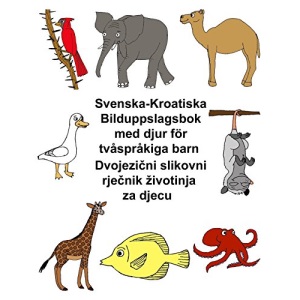 Svenska-Kroatiska Bilduppslagsbok med djur för tvåspråkiga barn (FreeBilingualBooks.com)