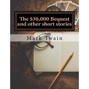 The $30,000 Bequest and other short stories
