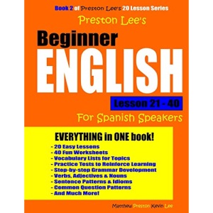 Preston Lee's Beginner English Lesson 21 - 40 For Spanish Speakers
