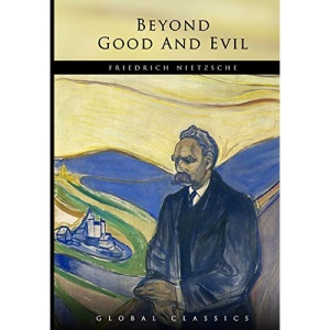 Beyond Good And Evil (Global Classics)