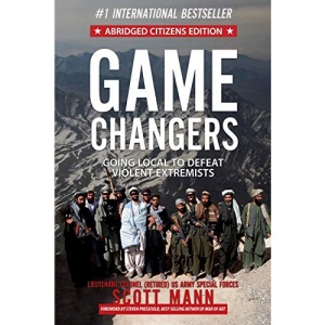 Game Changers (Abridged Citizens Edition): Going Local to Defeat Violent Extremists