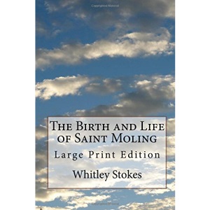 The Birth and Life of Saint Moling: Large Print Edition
