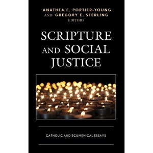 Scripture and Social Justice: Catholic and Ecumenical Essays