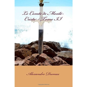 Le Comte de Monte-Cristo - Tome II: Volume 2