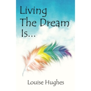 Living The Dream Is...