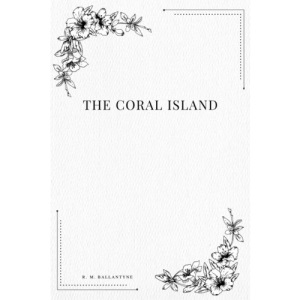 The Coral Island