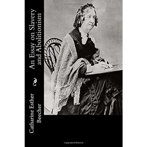 An Essay on Slavery and Abolitionism
