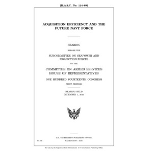 Acquisition efficiency and the future Navy force