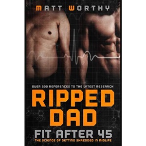 Ripped Dad: Fit After 45