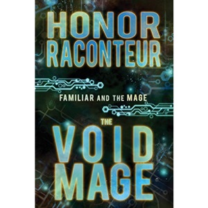 The Void Mage: Volume 2 (Familiar and the Mage)