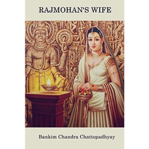 Rajmohan's Wife: A Novel