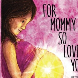 For Mommy So Loved You