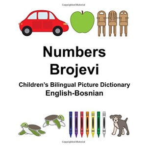 English-Bosnian Numbers/Brojevi Children’s Bilingual Picture Dictionary (FreeBilingualBooks.com)