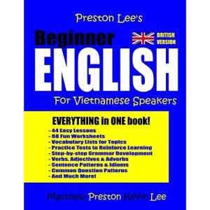 Preston Lee's Beginner English For Vietnamese Speakers (British) (Preston Lee's English For Vietnamese Speakers (British Version))