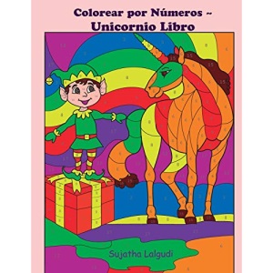 Colorear por Numeros ~ Unicornio Libro: Navidad, Unicornio Libro para colorear para niños y adultos, Libro para colorear unicornios, para colorear por número: Volume 17