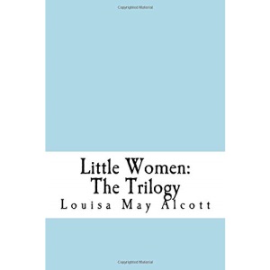 Little Women: The Trilogy