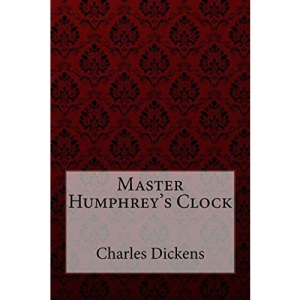 Master Humphrey's Clock Charles Dickens