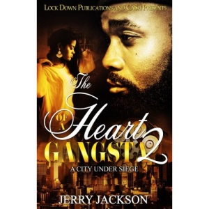 The Heart of a Gangsta 2: A City Under Seige: Volume 2