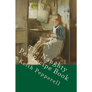 The Naughty Pea Recipe Book