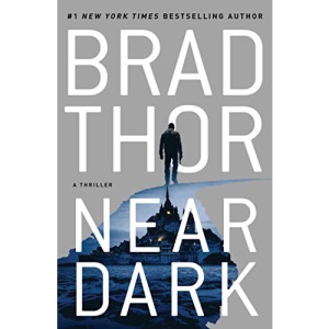Near Dark: A Thriller (Volume 19) (The Scot Harvath Series)