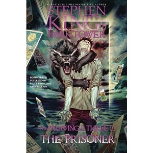 The Prisoner: Volume 1 (Stephen King's the Dark Tower: The Drawing of the Three)