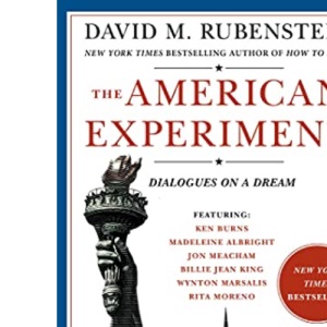The American Experiment: Dialogues on a Dream