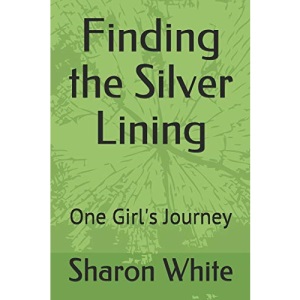 Finding the Silver Lining: One Girl's Journey