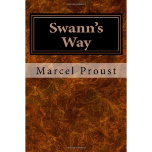 Swann's Way: Volume 1 (Remembrance of Things Past)