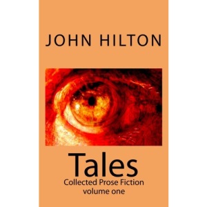 Tales: Collected Prose Fiction volume one