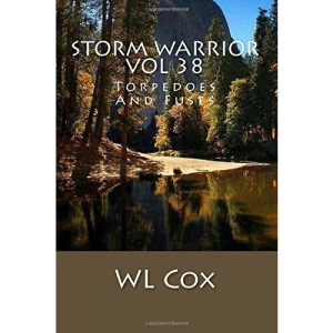 Storm Warrior Vol 38: Torpedoes And Fuses: Volume 38