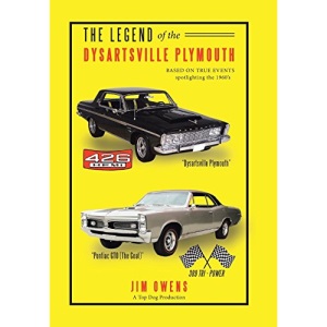 The Legend of the Dysartsville Plymouth: Based on True Events