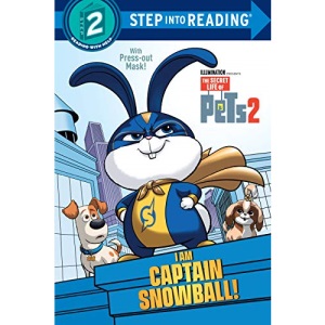 I Am Captain Snowball! (Step into Reading, Step 2: the Secret Life of Pets 2)