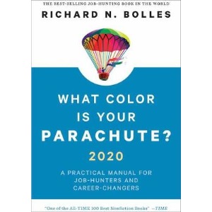 What Color Is Your Parachute? 2020: A Practical Manual for Job-Hunters and Career-Changers