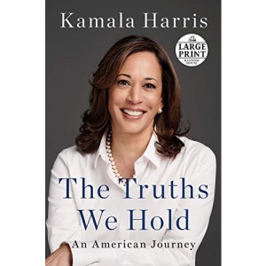 The Truths We Hold: An American Journey (Random House Large Print)