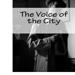 The Voice of the City