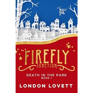 Death in the Park: Volume 1 (Firefly Junction)