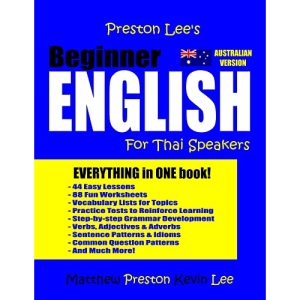 Preston Lee's Beginner English For Thai Speakers (Australian) (Preston Lee's English For Thai Speakers (Australian Version))