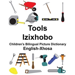 English-Xhosa Tools/Izixhobo Children’s Bilingual Picture Dictionary (FreeBilingualBooks.com)