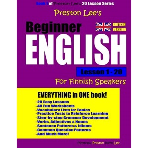 Preston Lee's Beginner English Lesson 1 - 20 For Finnish Speakers (British) (Preston Lee's English For Finnish Speakers (British Version))