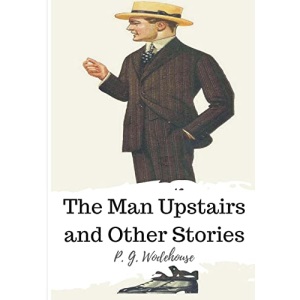 The Man Upstairs and Other Stories