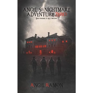 Angel's Nightmare Adventure Zero: Volume 4