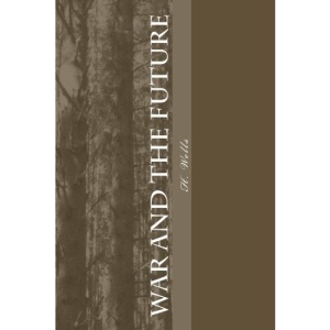 War and the Future