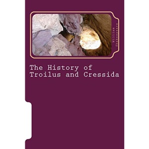 The History of Troilus and Cressida