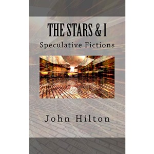 The Stars and I: and other SF tales