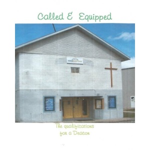 Called and Equipped (The qualifications for a Deacon)