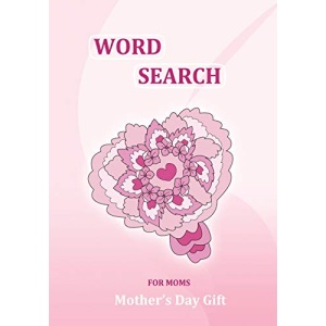 Mother's Day Gift: Word Search for Moms: 101 Puzzles, Gifts for mom, from daughter, from son, Mothers Day Gifts