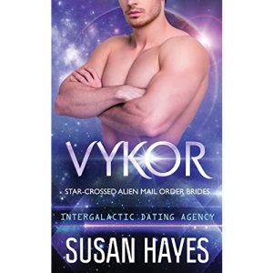Vykor: Star-Crossed Alien Mail Order Brides (Intergalactic Dating Agency): Star-Crossed Alien Mail Order Brides (Intergalactic Dating Agency): Star-Crossed Alien Mail Order Brides: 9