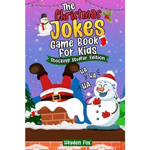Xmas Jokes Game Book: An Interactive Christmas Joke Book For Children and Their Families To Enjoy Family Game Nights Over the Holidays