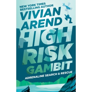 High Risk: Gambit: 3 (Adrenaline Search & Rescue)