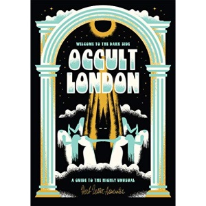 Welcome To The Dark Side: Occult London